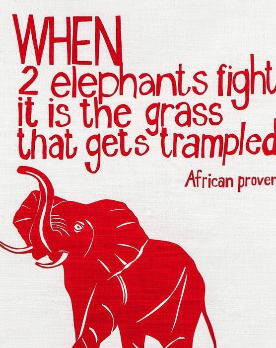 "When 2 Elephants Fight" African Proverb Tea Towel