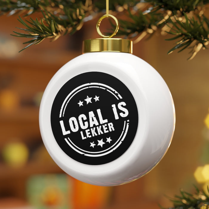 Local is Lekker Ball Ornament